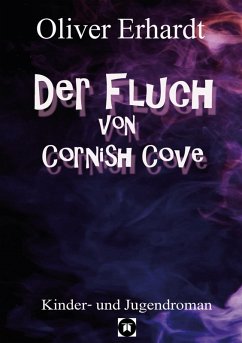 Der Fluch von Cornish Cove (eBook, ePUB) - Erhardt, Oliver