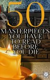 50 Masterpieces you have to read before you die (eBook, ePUB)