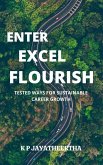 Enter Excel Flourish - Tested Ways For Sustainable Career Growth (eBook, ePUB)