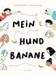 Mein Hund Banane - Bild 1