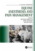 Equine Anesthesia and Pain Management (eBook, PDF)