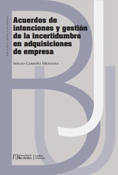 Acuerdos de intenciones y gestión de la incertidumbre en adquisiciones de empresa (eBook, PDF) - Carreño Mendoza, Sergio