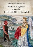 A Short Inquiry concerning the Hermetic Art (eBook, ePUB)