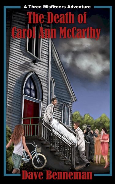 The Death of Carol Ann McCarthy (A Three Misfiteers Adventure, #2) (eBook, ePUB)