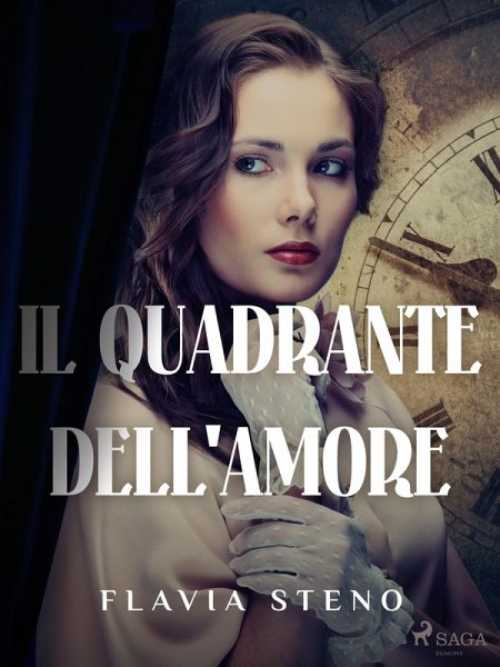 Il quadrante dell'amore (eBook, ePUB) Il quadrante dell'amore (eBook, ePUB)