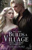 My Lady Builds a Village (Apparently, I'm the Infamous Earl's Legendary Bride, #3) (eBook, ePUB)