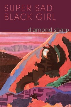 Cover Super Sad Black Girl (eBook, ePUB)