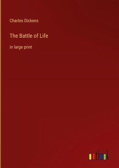 The Battle of Life - Dickens, Charles