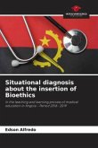Situational diagnosis about the insertion of Bioethics