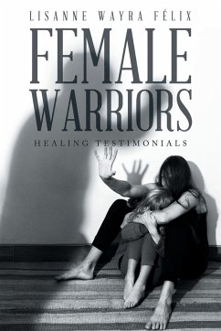 Female Warriors - Félix, Lisanne Wayra