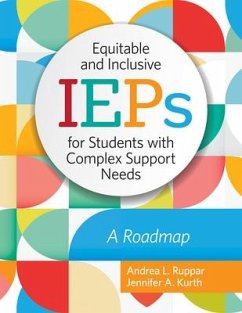 Equitable and Inclusive IEPs for Students with Complex Support Needs - Ruppar, Andrea L; Kurth, Jennifer