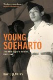 Young Soeharto: The Making of a Soldier