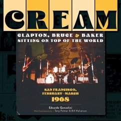 Cream: Clapton, Bruce & Baker Sitting on Top of the World - Genzolini, Edoardo
