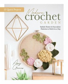 Modern Crochet Garden - Better Day Books; Gaines, Amy