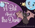 A Bat Afraid of the Dark