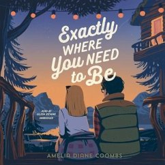 Exactly Where You Need to Be - Coombs, Amelia Diane