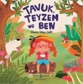 Tavuk, Teyzem Ve Ben