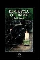 Demir Yolu Cocuklari - Nesbit, Edith