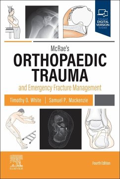 McRae's Orthopaedic Trauma and Emergency Fracture Management - White, Timothy O; Mackenzie, Samuel P