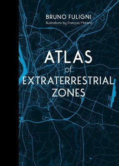 Atlas of Extraterrestrial Zones - Fuligni, Bruno