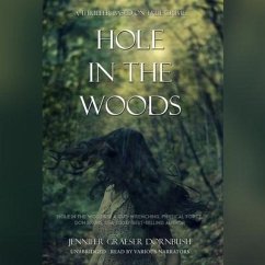 Hole in the Woods - Graeser Dornbush, Jennifer