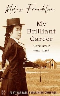 My Brilliant Career - Unabridged (eBook, ePUB) - Franklin, Miles