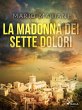La Madonna dei sette dolori (eBook,... - Bild 1