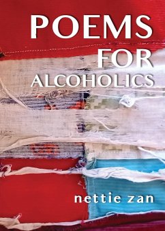 Poems for Alcoholics - Zan, Nettie