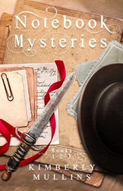 Notebook Mysteries Books 1-2-3 - Mullins, Kimberly