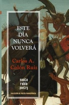 Este día nunca volverá - Colón Ruiz, Carlos A.