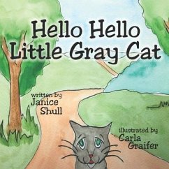 Hello, Hello, Little Gray Cat - Shull, Janice
