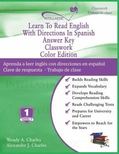 Learn To Read English With Directions In Spanish Answer Key Classwork: Color Edition - Charles, Alexander J.; Charles, Wendy A.