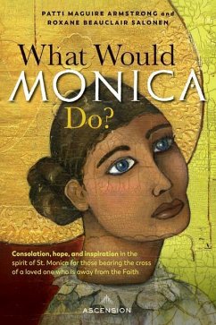 What Would Monica Do? - Armstrong, Patti Maguire; Salonen, Roxane Beauclair