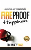 Fireproof Happiness