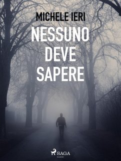 Nessuno deve sapere (eBook, ePUB) - Ieri, Michele