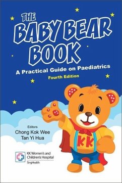 Baby Bear Book, The: A Practical Guide on Paediatrics (Fourth Edition)