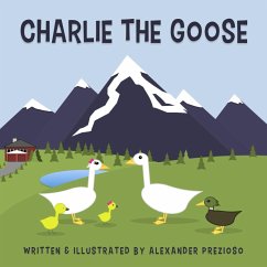 Charlie the Goose - Prezioso, Alexander