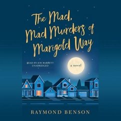 The Mad, Mad Murders of Marigold Way - Benson, Raymond