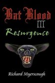 Bat Blood III Resurgence