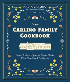 The Carlino Family Cookbook - Carlino, Nadia
