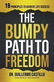 Bumpy Path to Freedom, 19 Principles to Achieve Life Success