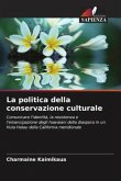 La politica della conservazione culturale