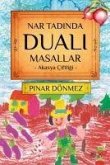 Nar Tadinda Duali Masallar - Akasya Ciftligi