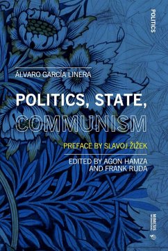 Politics, State, Communism - Linera, Álvaro García