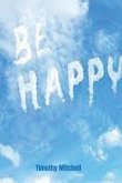 Be Happy. (eBook, ePUB)