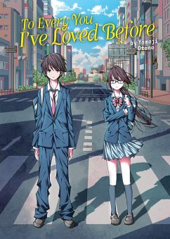 To Every You I've Loved Before (Light Novel) - Otono, Yomoji