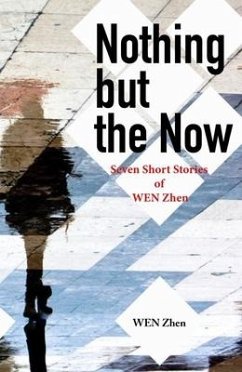 Nothing But the Now - Wen, Zhen