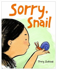 Sorry, Snail - Subisak, Tracy