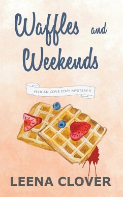 Waffles and Weekends - Clover, Leena