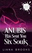 Anubis Has Sent You Six Souls - Bild 1